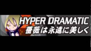 HYPER DRAMATIC TЁЯRA  薔薇は永遠に美しく [upl. by Ardis]