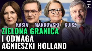 KASIA i MARKOWSKI quotZielona Granicaquot Agnieszki Holland i nowa książka o nadziei  Kultura Liberalna [upl. by Deloris]