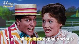 Supercalifragilisticexpialidocious  Mary Poppins  DISNEY SING  ALONGS [upl. by Larrad]