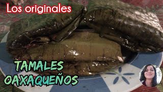 Receta de Tamales Oaxaqueños Tamales de hoja de plátano Con Ester y Jaquie De la Rosa [upl. by Nilesoj]