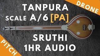 Tanpura Sruthi  Drone  A Scale or 6 Kattai  Pa Panchamam Pancham  220Hz [upl. by Eseuqcaj]