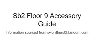 Swordburst 2 Floor 9 Accessory Guide [upl. by Wiatt873]