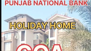 Punjab national bank PNBPnb Holiday home Goa Goa Holiday Home pnb goa pnbmetlife [upl. by Copeland385]