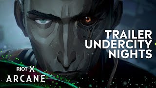 Trailer Undercity Nights RiotX Arcane [upl. by Suinotna]