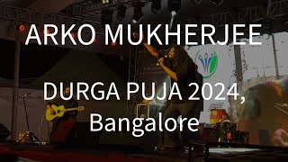 ARKO MUKHERJEE LIVE 2024  BANGALORE DURGAPUJO [upl. by Barbabra]