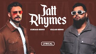 Jatt Rhymes Lyrical Video Gulab Sidhu  Gurjas Sidhu  Gaiphy  Punjabi Songs 2024 [upl. by Larok]