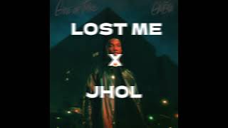 Lost Me X Jhol [upl. by Assirk755]