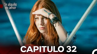 Te Alquilo Mi Amor Capitulo 32 Doblado En Español [upl. by Daph169]