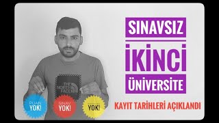 SINAVSIZ ÜNİVERSİTE KAYIT TARİHLERİ AÇIKLANDI  SINAVSIZ İKİNCİ ÜNİVERSİTE NEDİR [upl. by Salesin]