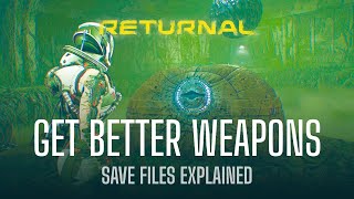 How to optimize weapon RNG in Returnal Save Files Explained [upl. by Lindsy]