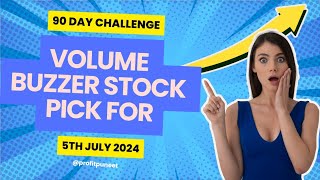 Episode 9 I 🚀 90Day Challenge Todays Unmissable Stock Revealed For 5th July 2024 profitpuneet [upl. by Ahcsrop919]