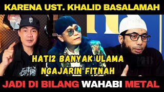 PARAH Dibilang WAHABI Karena Suka Ceramah Ustadz KHALID BASALAMAH [upl. by Nwahsuq388]