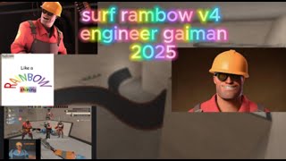 surf wainbow v4 goontjoop engineer mody gaimon tf2 2025🌈 [upl. by Carmela]