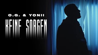 OG amp Yonii  KEINE SORGEN prod von Ersonic amp PzY Official Video [upl. by Evangeline]