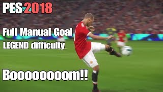 PES 2018  Full Manual  Legend difficulty  What a HIT [upl. by Ailbert557]