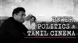 Power Politics and Tamil Cinema  Fully Filmy [upl. by Stanislas719]