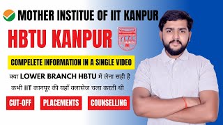 quotEverything You Need to Know About HBTU Kanpur Cut Off Placements and Minimum Rank for Admissionquot [upl. by Aviva]