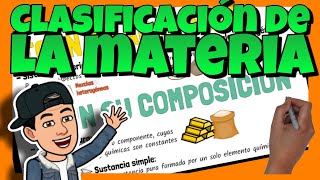 ✅ CLASIFICACIÓN de la MATERIA  SUSTANCIAS PURAS y MEZCLAS [upl. by Htessil]