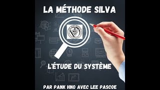 La Méthode Silva  étude du Système 188  Podcast 84 avec Lee  Livre de Robert B Stone 11 [upl. by Ettedanreb514]