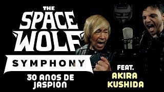 The Space Wolf Symphony Jaspion・Akira Kushida Ricardo Cruz Lucas Araujo Larissa Tassi [upl. by Levi]