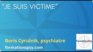 Cyrulnik quotJe suis victimequot  disponible sur FormationsPsy [upl. by Lowell]