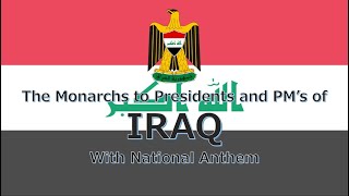 National Anthem of Iraq Mawtini Presidents and Prime Ministers of Iraq 2020 [upl. by Bart]