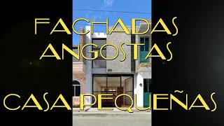 “ 30 FAchADAS ANgoSTAS DE CaSAS” casas angostas fachadas bonitas costa playa UNO DOS TRES PISOS [upl. by Guise]