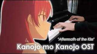 Kanojo mo Kanojo OST  Aftermath of the Kiss Episode 9  Piano Cover [upl. by Grace510]