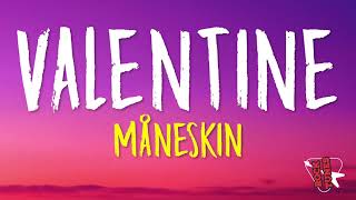 Måneskin  VALENTINE Lyrics [upl. by Amarette]