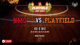 PLAYFIELD CUP 2024 NMO vs PLAYFIELD  KU 8 [upl. by Sisenej]