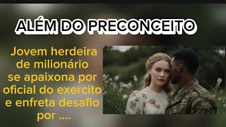 HISTÓRIAS QUE FALAM  UM AMOR CAPAZ DE ENFRENTAR OS PRECONCEITOS E TABUS [upl. by Chilcote]