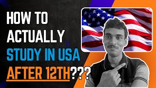 How to Study in the USA After 12th For Indian Students [upl. by Adair]