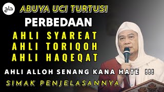 ABUYA UCI PERBEDAAN AHLI SYAREAT TORIQOH HAQEQAT TOREKAT [upl. by Vergil630]