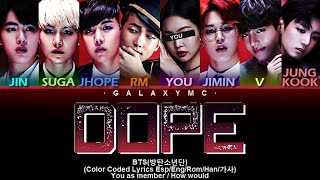 BTS방탄소년단 쩔어DOPE Color Coded Lyrics EspEngRomHan가사 8 MEMBERS ver【GALAXY MC】 [upl. by Beichner]