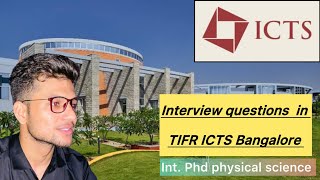 TIFR ICTS Bangalore int PhD interview questions for physical science [upl. by Lotsyrc]