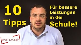 10 Tipps für bessere Leistungen in der Schule  Lehrerschmidt [upl. by Eselahs]