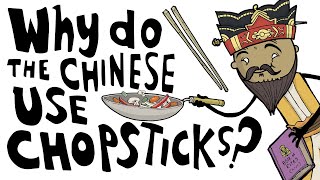 Why Do the Chinese Use Chopsticks [upl. by Noskcire]