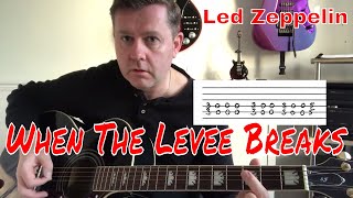 Led Zeppelin  When The Levee Breaks  Easy Guitar Lesson [upl. by Natale293]