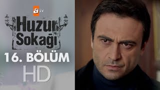 Huzur Sokağı 16 Bölüm [upl. by Hanschen]