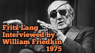 Fritz Lang Interviewed by William Friedkin 1975  sub ITA [upl. by Zondra]