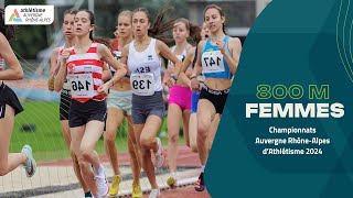 Finale A  800M Femmes  Championnats Auvergne RhôneAlpes dAthlétisme 2024 [upl. by Treb]