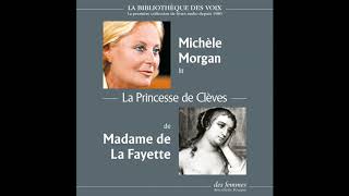 La Princesse de Clèves de Madame de La Fayette lu par Michèle Morgan [upl. by Kifar]