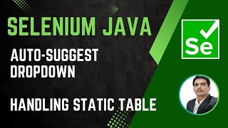 Session 32  Selenium with Java  Handling Autosuggest Dropdown amp Static Web Table 2024 New series [upl. by Aisekal]