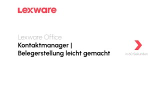 Erstellung von Belegen mithilfe des Kontaktmanagers  Lexware Office erklärts [upl. by Rett]