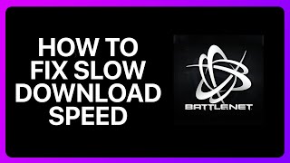 How To Fix Battle Net Slow Download Speed Tutorial [upl. by Adnohrahs986]