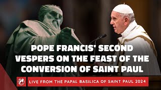 LIVE  Pope Francis Second Vespers on the Feast of the Conversion of St Paul  January 25th 2024 [upl. by Aiuhsoj324]