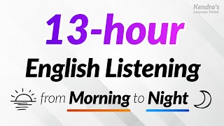 13 hours of English Listening Practice — From morning to night [upl. by Inacana]