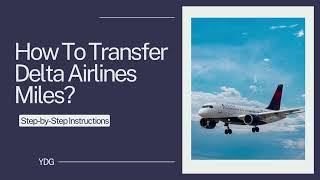 How To Transfer Delta Airlines Miles [upl. by Nylyram]