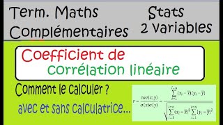 Stats à 2 variables Calculer un coefficient de corrélation linéaire avec tableau et avec calculat [upl. by Llezo]