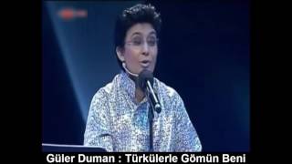 GÜLER DUMAN  TÜRKÜLERLE GÖMÜN BENİ [upl. by Anayhd]